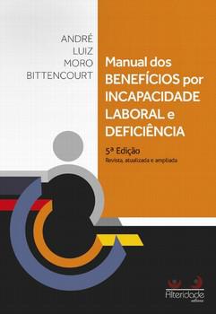 MANUAL DOS BENEFICIOS POR INCAPACIDADE LABORAL E DEFICIENCIA
