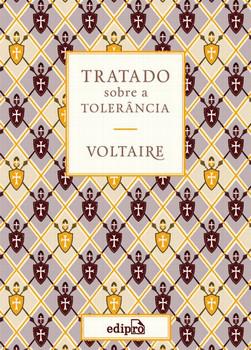 TRATADO SOBRE A TOLERANCIA-VOLTAIRE