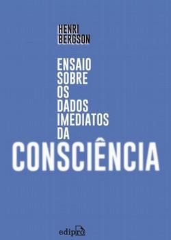ENSAIO SOBRE OS DADOS IMEDIATOS DA CONSCIENCIA