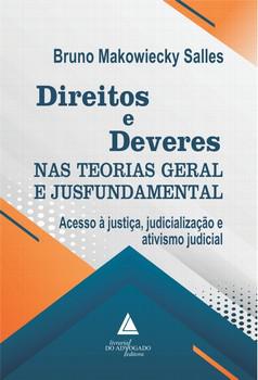 DIREITOS E DEVERES NAS TEORIAS GERAL E JUSFUNDAMENTAL