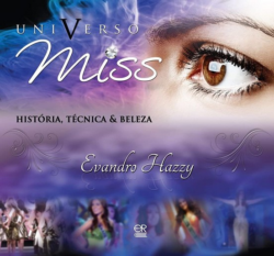 MISS UNIVERSO - HISTORIA, TECNICA E BELEZA