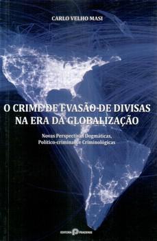 CRIME DE EVASAO DE DIVISAS NA ERA DA GLOBALIZACAO,O-MASI