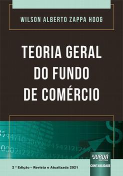 TEORIA GERAL DO FUNDO DE COMERCIO