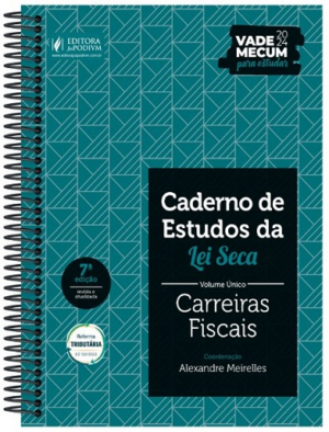 CADERNOS DE ESTUDOS DA LEI SECA VOLUME UNICO - CARREIRAS FISCAIS