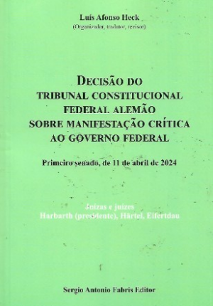DECISAO DO TRIBUNAL CONSTITUCIONAL FEDERAL ALEMÃO SOBRE MANIFESTACAO CRITICA AO GOVERNO FEDERAL