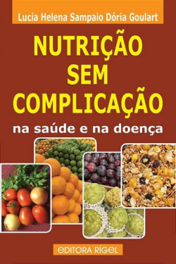 NUTRICAO SEM COMPLICACAO - NA SAUDE E NA DOENCA