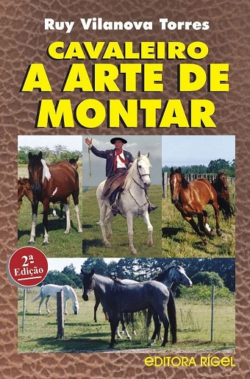 CAVALEIRO - A ARTE DE MONTAR