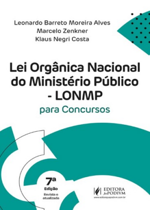 LEI ORGANICA NACIONAL DO MINISTERIO PUBLICO - LONMP - PARA CONCURSOS