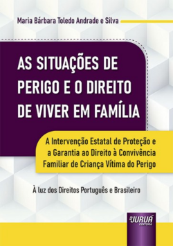 SITUACOES DE PERIGO E O DIREITO DE VIVER EM FAMILIA