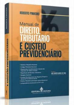 MANUAL DE DIREITO TRIBUTARIO E CUSTEIO PREVIDENCIARIO