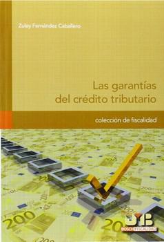 LAS GARANTIAS DEL CREDITO TRIBUTARIO