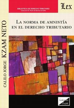 NORMA DE AMNISTIA EN EL DERECHO TRIBUTARIO,LA