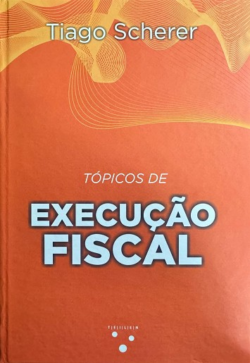 TOPICOS DE EXECUCAO FISCAL
