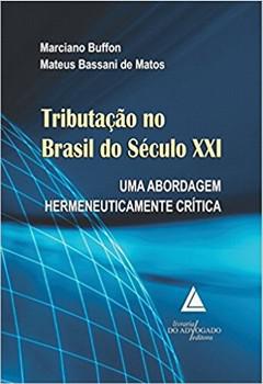 TRIBUTACAO NO BRASIL DO SECULO XXI