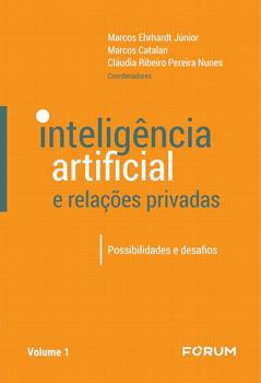 INTELIGENCIA ARTIFICIAL E RELACOES PRIVADAS - VOL. 1