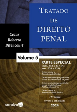 TRATADO DE DIREITO PENAL - VOL.5 - PARTE ESPECIAL ARTS. 312 A 359-T
