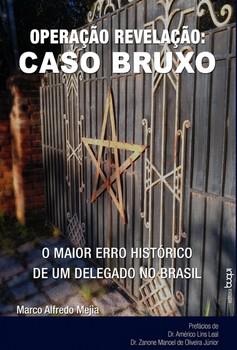 OPERACAO REVELACAO:CASO BRUXO