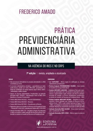 PRATICA PREVIDENCIARIA ADMINISTRATIVA NA AGENCIA DO INSS E NO CRPS