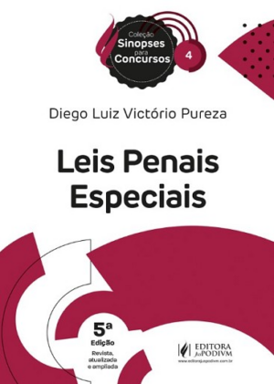 SINOPSES PARA CONCURSOS - V.04 - LEIS PENAIS ESPECIAIS