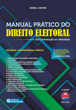 MANUAL PRATICO DO DIREITO ELEITORAL - DA CONVENCAO AO MANDATO