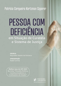 PESSOA COM DEFICIENCIA EM SITUACAO DE CURATELA E SISTEMA DE JUSTICA