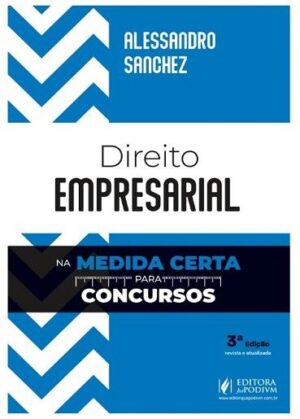 DIREITO EMPRESARIAL NA MEDIDA PARA CONCURSOS