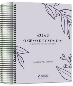 GRAO DE CADA DIA - O PLANNER DO CONCURSEIRO