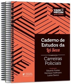 CADERNO DE ESTUDOS DE LEI SECA COMPLEMENTAR - CARREIRAS POLICIAIS