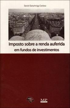 IMPOSTO SOBRE A RENDA AUFERIDA EM FUNDOS DE INVESTIMENTOS