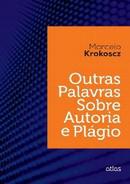 OUTRAS PALAVRAS SOBRE AUTORIA E PLAGIO