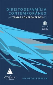 DIREITO DE FAMILIA CONTEMPORANEO - TEMAS CONTROVERSOS