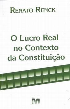 LUCRO REAL NO CONTEXTO DA CONSTITUICAO,O