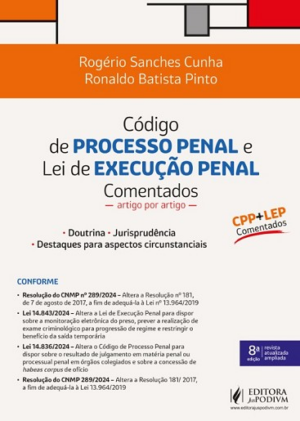 CODIGO DE PROCESSO PENAL E LEI DE EXECUCAO PENAL COMENTADOS