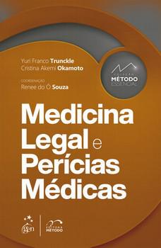 MEDICINA LEGAL E PERICIAS MEDICAS - COLECAO METODO ESSENCIAL