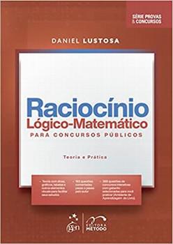 RACIOCINIO LOGICO-MATEMATICO PARA CONCURSOS PUBLICOS - TEORIA E PRATICA