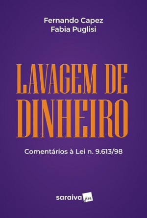 LAVAGEM DE DINHEIRO - COMENTARIOS A LEI N. 9.613/98