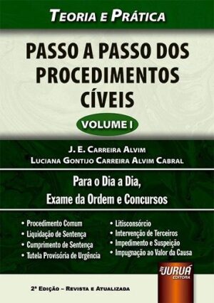 PASSO A PASSO DOS PROCEDIMENTOS CIVEIS - VOL. I