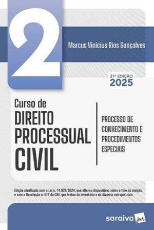 CURSO DE DIREITO PROCESSUAL CIVIL - VOL.2 - PROCESSO DE CONHECIMENTO E PROCEDIMENTOS ESPECIAIS