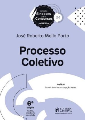 SINOPSES PARA CONCURSOS - V.54 - PROCESSO COLETIVO
