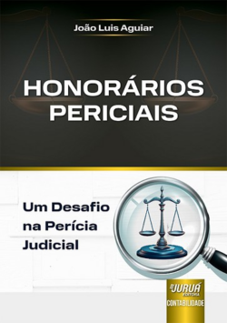 HONORARIOS PERICIAIS - UM DESAFIO NA PERICIA JUDICIAL