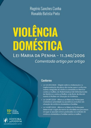 VIOLENCIA DOMESTICA - LEI MARIA DA PENHA - 11.340/2006 - COMENTADA ARTIGO POR ARTIGO