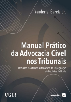 MANUAL PRATICO DA ADVOCACIA CIVEL NOS TRIBUNAIS