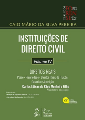 INSTITUICOES DE DIREITO CIVIL VOL.IV - DIREITOS REAIS