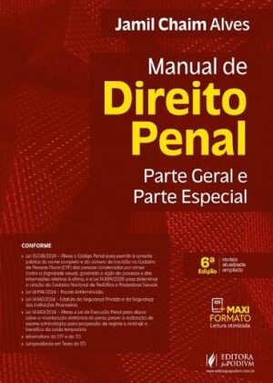 MANUAL DE DIREITO PENAL - PARTE GERAL E PARTE ESPECIAL