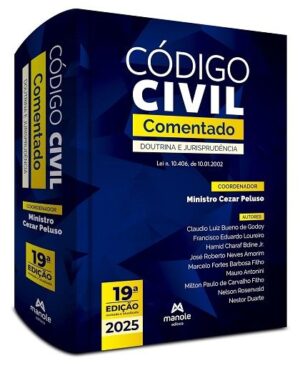CODIGO CIVIL COMENTADO - DOUTRINA E JURISPRUDENCIA