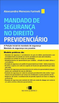 MANDADO DE SEGURANCA NO DIREITO PREVIDENCIARIO