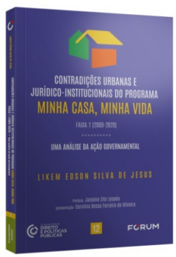 CONTRADICOES URBANAS E JURIDICO- INSTITUCIONAIS DO PROGRAMA MINHA CASA, MINHA VIDA