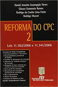 REFORMA DO CPC 2 -LEIS 11.382/2006 E 11.341/2006