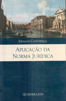 APLICACAO DA NORMA JURIDICA - CONTIPELLI - QUARTIER