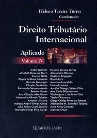 DIREITO TRIBUTARIO INTERNACIONAL APLICADO VOL.IV-QUARTIER